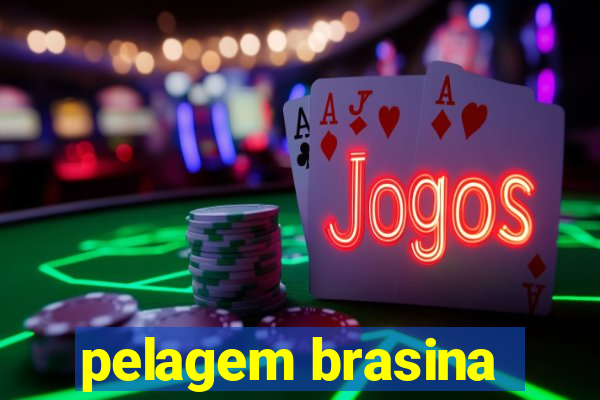 pelagem brasina